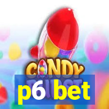 p6 bet